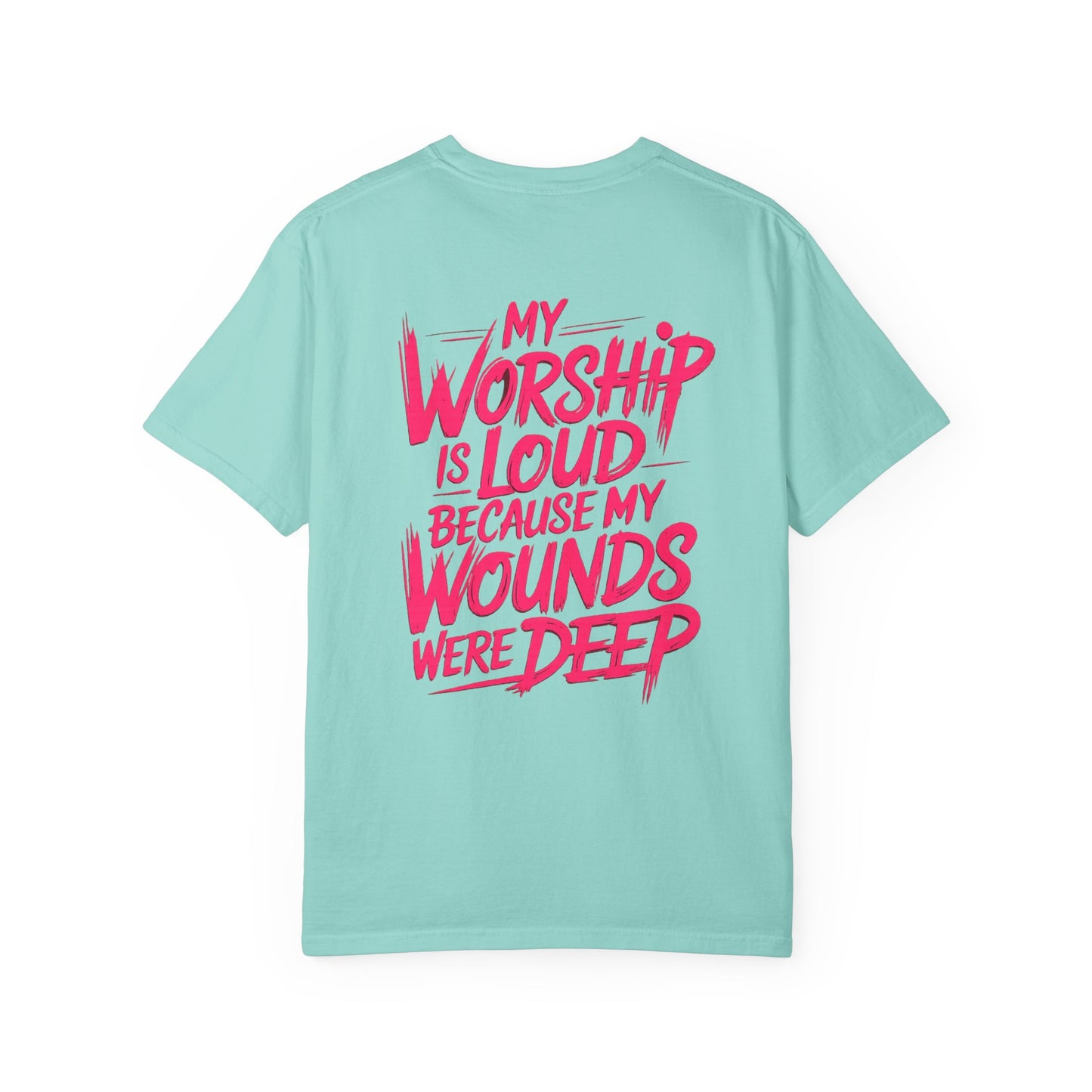 My Worship Is Loud - Graphic T-shirt