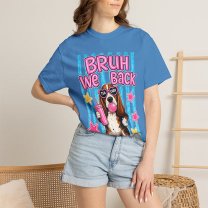 Bruh We Back T-Shirt — Cute Basset Hound Bubblegum Graphic Tee
