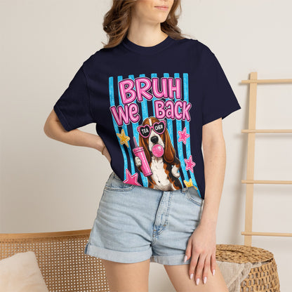 Bruh We Back T-Shirt — Cute Basset Hound Bubblegum Graphic Tee