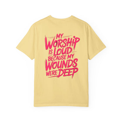My Worship Is Loud - Graphic T-shirt
