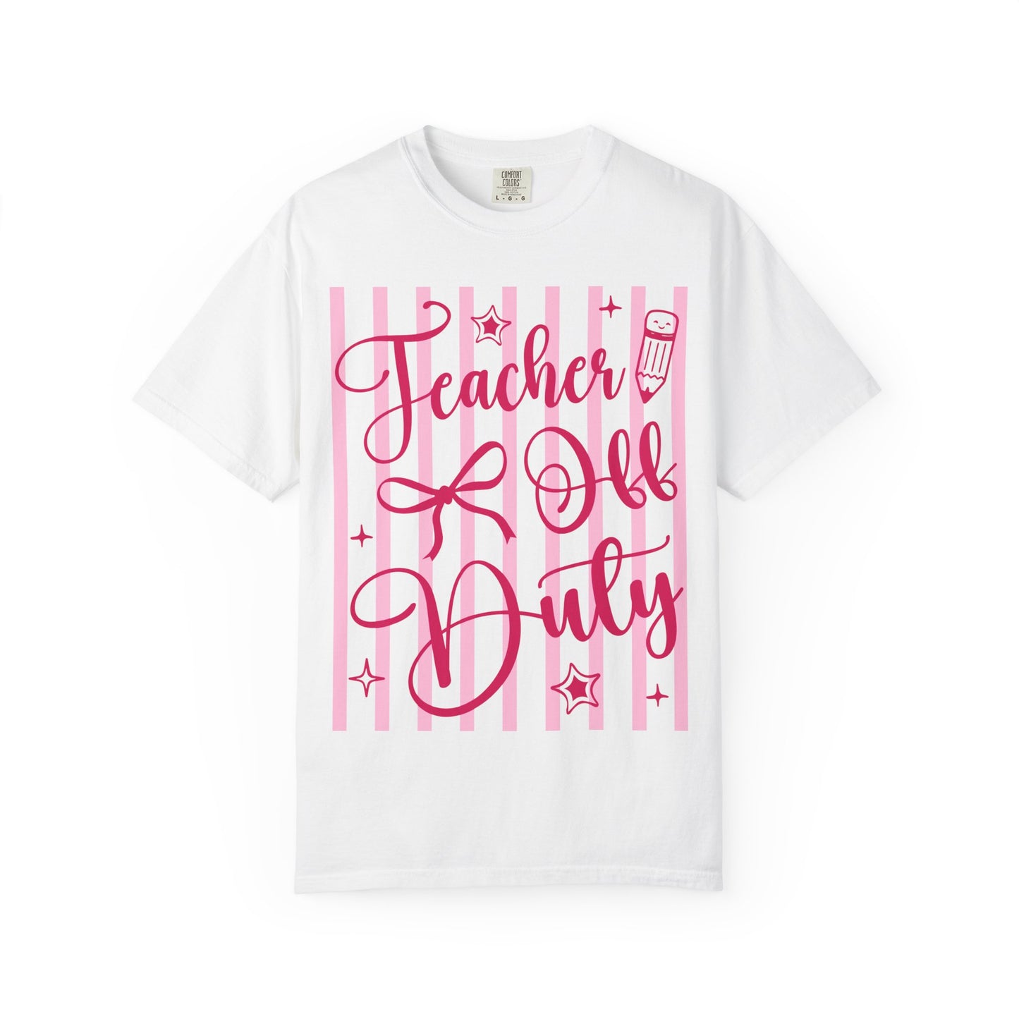 Teacher Off Duty T-Shirt — Pink Script Teacher Appreciation Tee