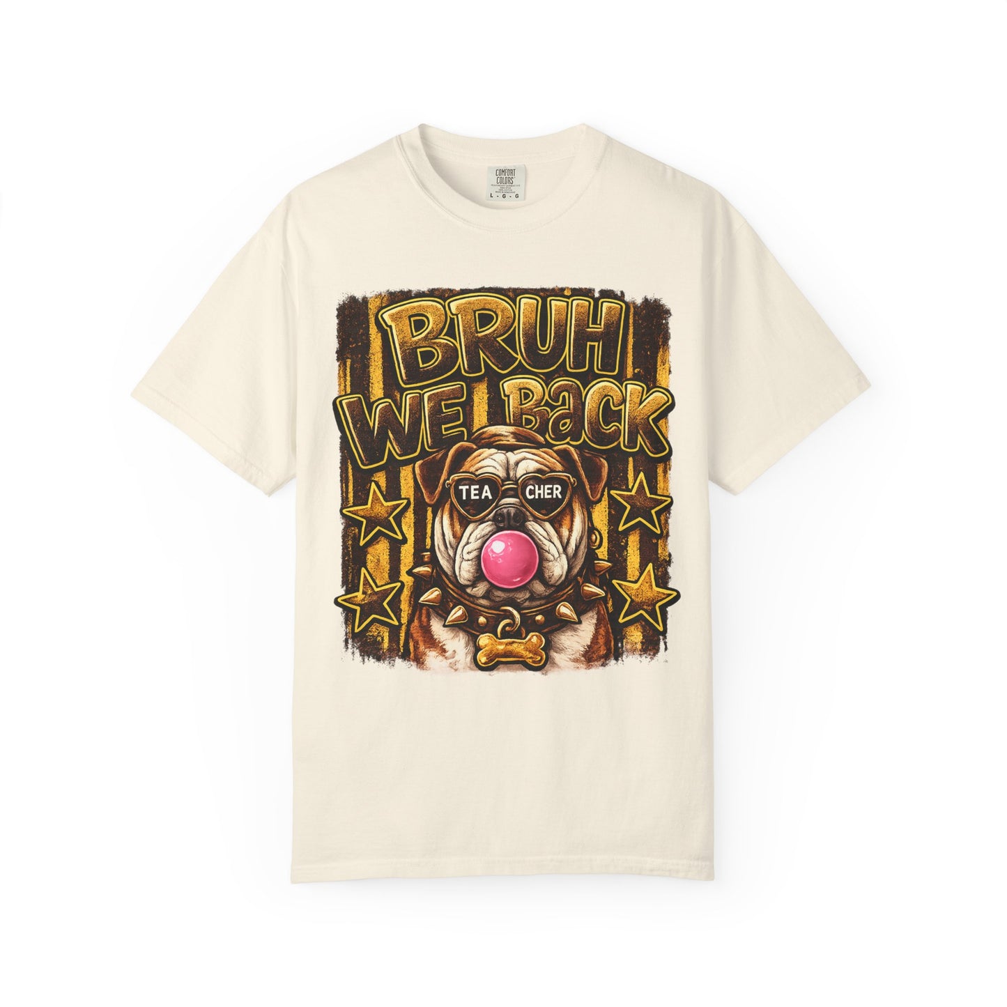 Bruh We Back Bulldog Graphic Tee — Teacher Bubblegum Bulldog T-Shirt