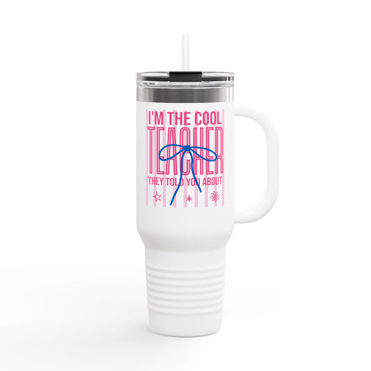 40oz Insulated Travel Mug — "I'm the Cool Teacher They Told You About" Pink Retro Design