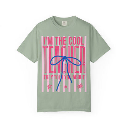 Cool Teacher T-Shirt – "I'm the Cool Teacher They Told You About" Graphic Tee