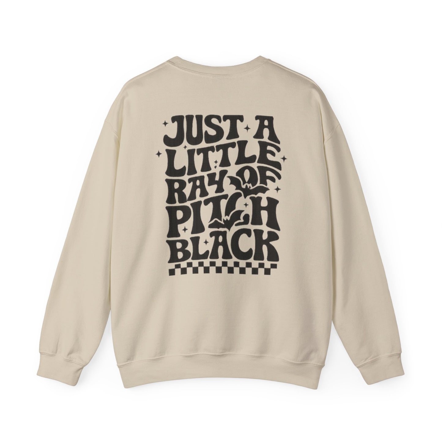 Just a Little Ray of Pitch Black Sweatshirt