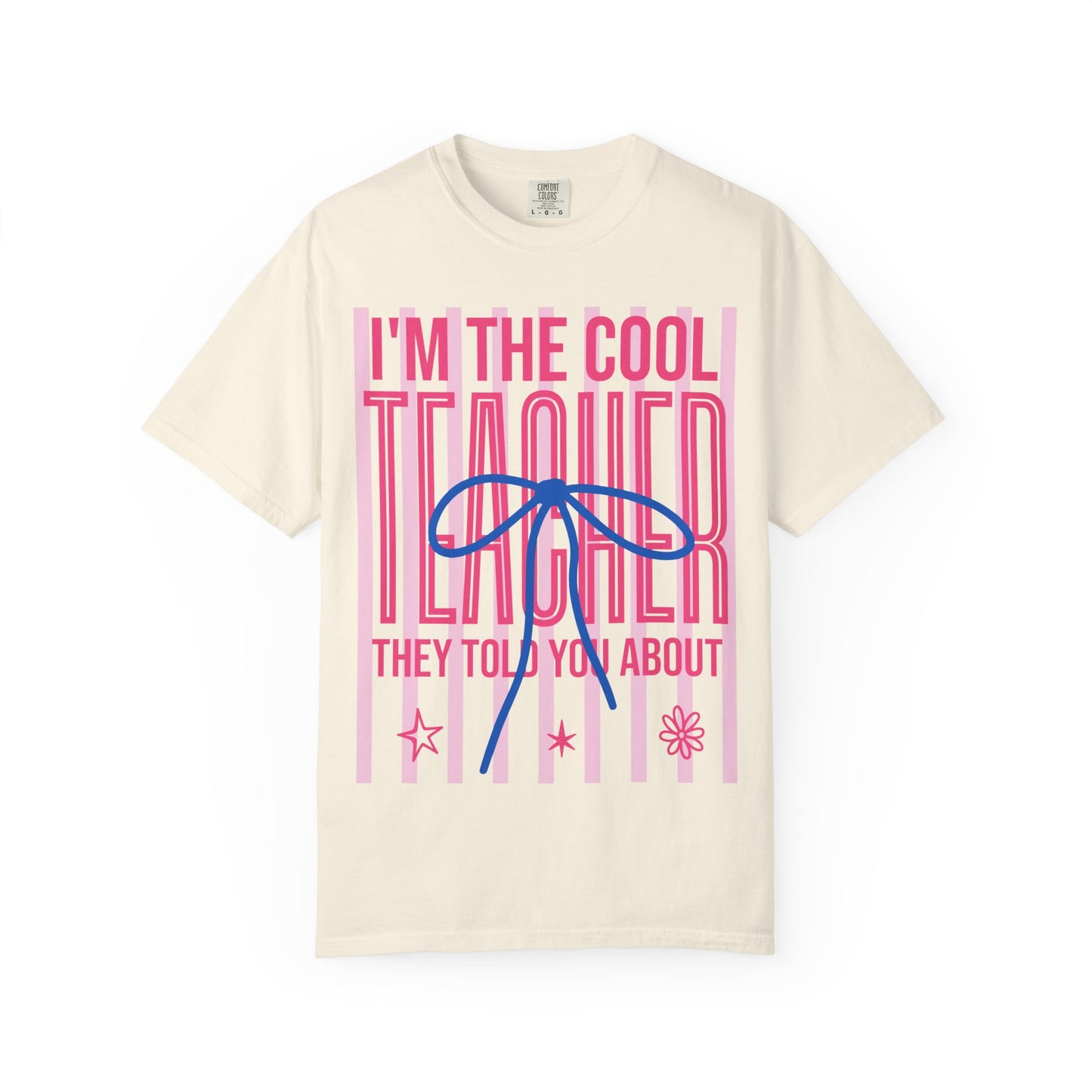 Cool Teacher T-Shirt – "I'm the Cool Teacher They Told You About" Graphic Tee