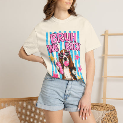 Bruh We Back T-Shirt — Cute Basset Hound Bubblegum Graphic Tee