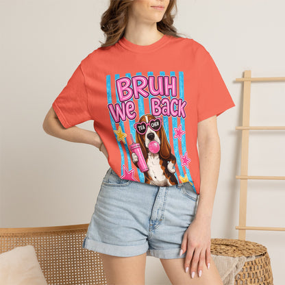 Bruh We Back T-Shirt — Cute Basset Hound Bubblegum Graphic Tee