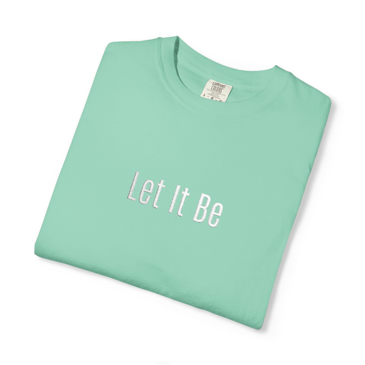 Embroidered T-Shirt — 'Let It Be' Minimal Script Graphic Tee