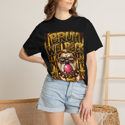 Bruh We Back Bulldog Graphic Tee — Teacher Bubblegum Bulldog T-Shirt