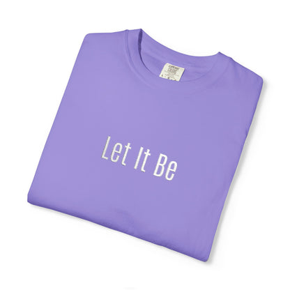 Embroidered T-Shirt — 'Let It Be' Minimal Script Graphic Tee