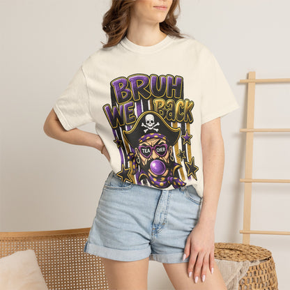 Bruh We Back Pirate Graphic Tshirt