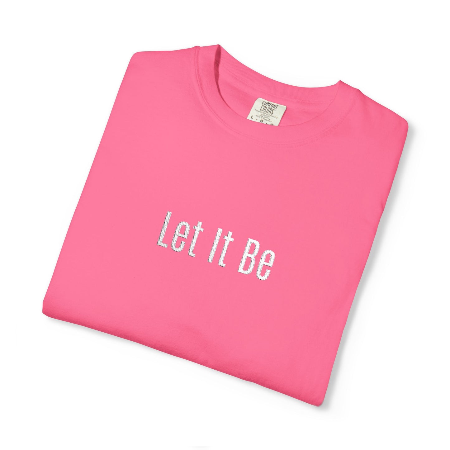 Embroidered T-Shirt — 'Let It Be' Minimal Script Graphic Tee