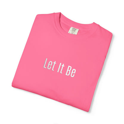 Embroidered T-Shirt — 'Let It Be' Minimal Script Graphic Tee