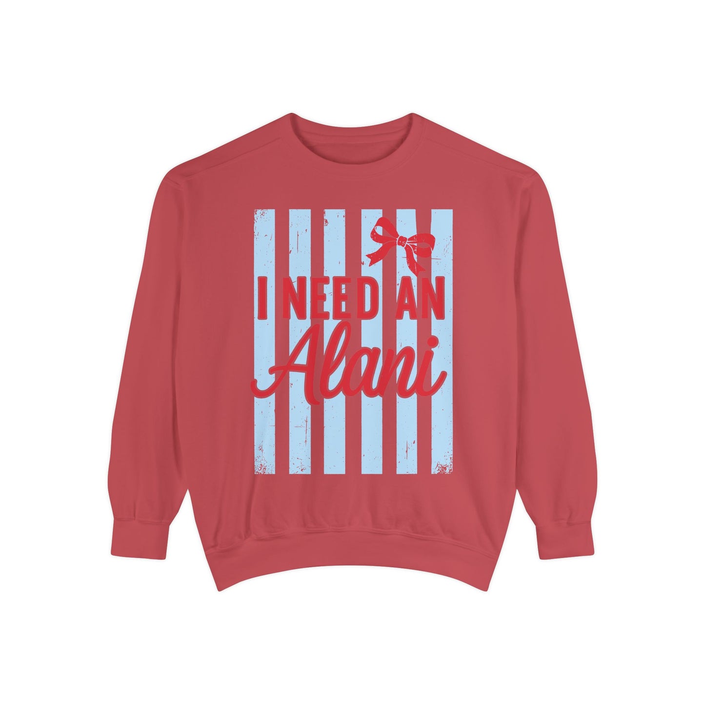 I Need An Alani Sweatshirt - Cute Striped Graphic Crewneck