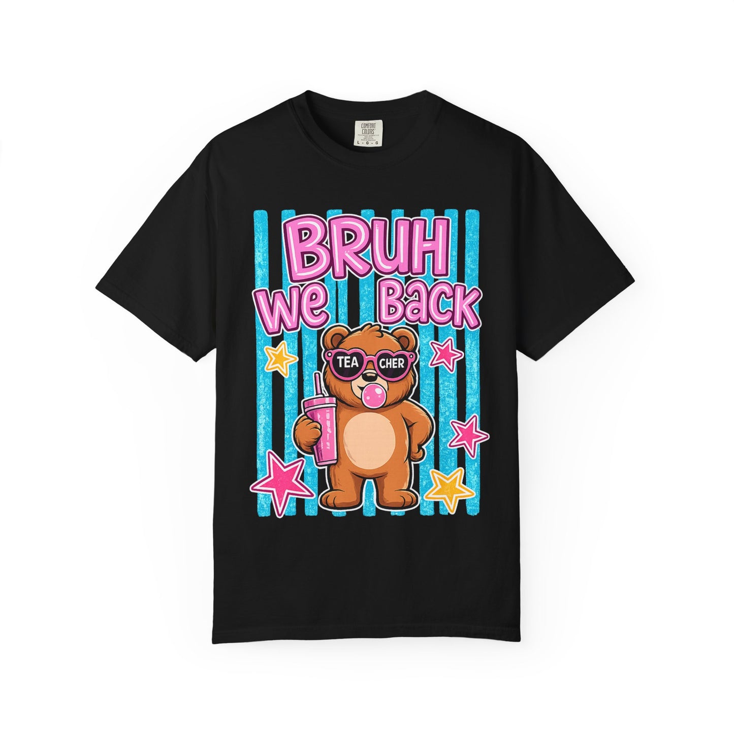 Bruh We Back Teddy Bear Graphic Tee — Funny Teacher Gift T-Shirt